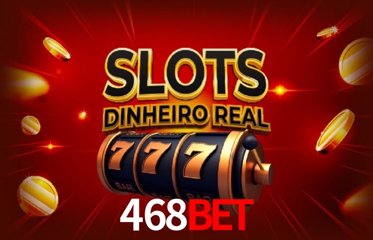 Jogos populares e pagamentos rápidos na 468BET